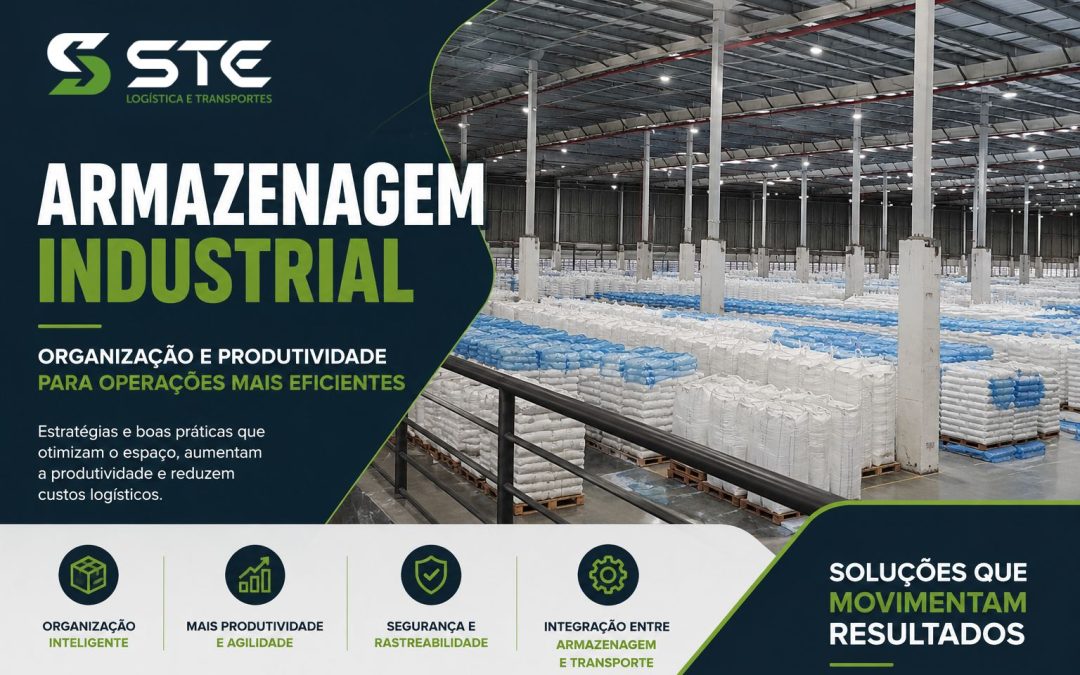 Armazenagem Industrial: Como Melhorar a Organização e a Produtividade Operacional